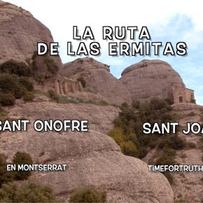 SANT JOAN Y SANT ONOFRE · 5/16 Ruta de las Ermitas en&nbsp;Montserrat