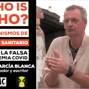 Who is WHO? Con Jesús García&nbsp;Blanca